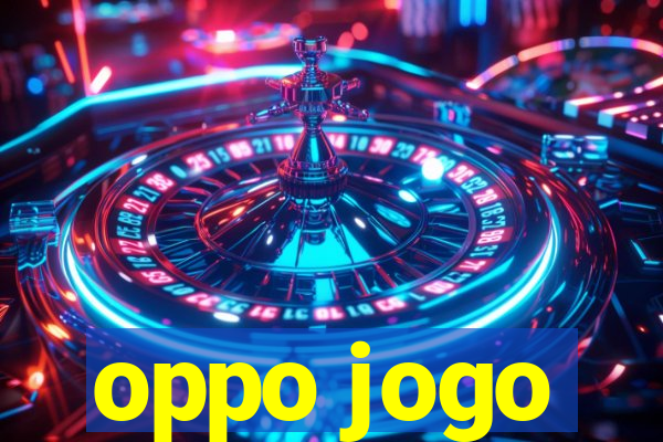 oppo jogo